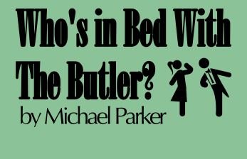 Who's in Bed With the Butler?