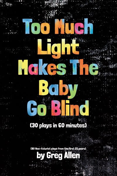 Too Much Light Makes the Baby Go Blind